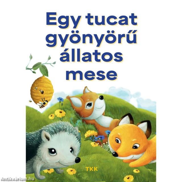 Egy tucat gyönyörű állatos mese