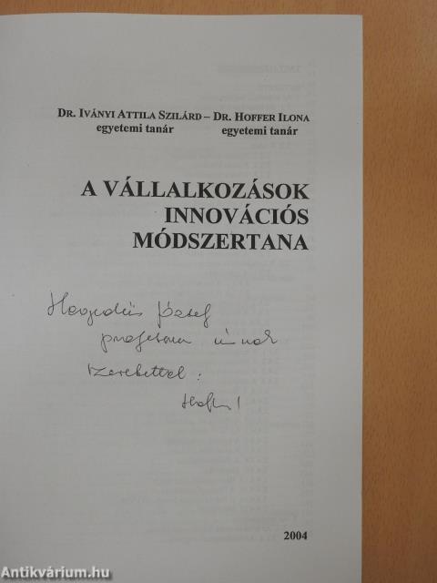 A vállalkozások innovációs módszertana 2004 (dedikált példány)