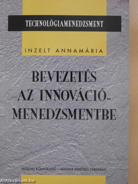 Bevezetés az innovációmenedzsmentbe (dedikált példány)