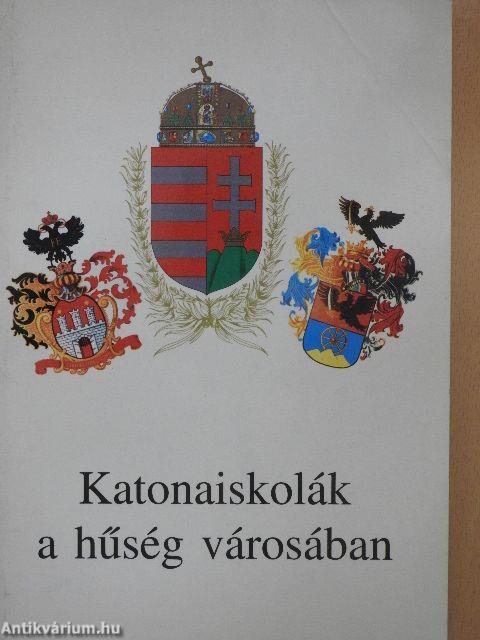 Katonaiskolák a hűség városában