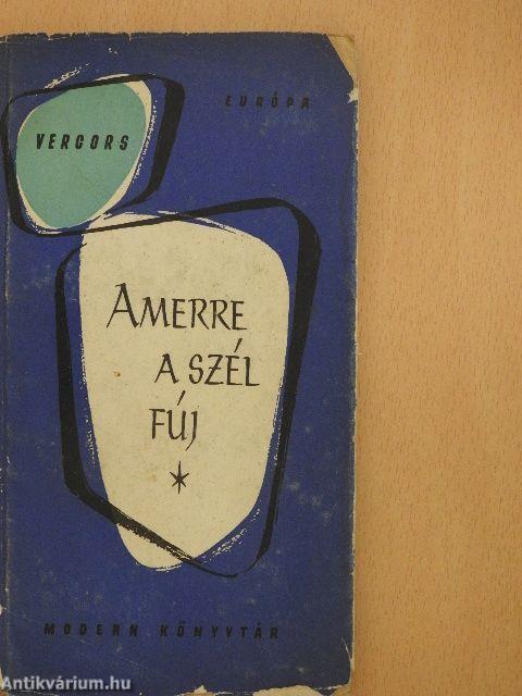 Amerre a szél fúj