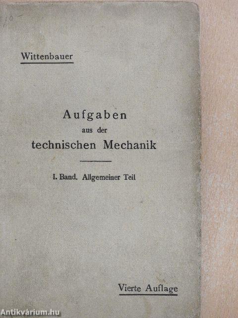 Aufgaben aus der Technischen Mechanik I.