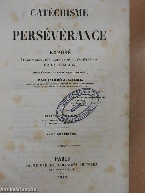 Catéchisme de Persévérance IV.