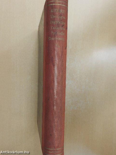 Theologia Dogmatica Catholica Specialis II.