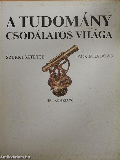 A tudomány csodálatos világa