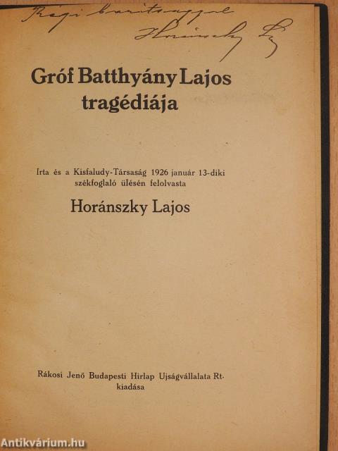 Gróf Batthyány Lajos tragédiája (dedikált példány)