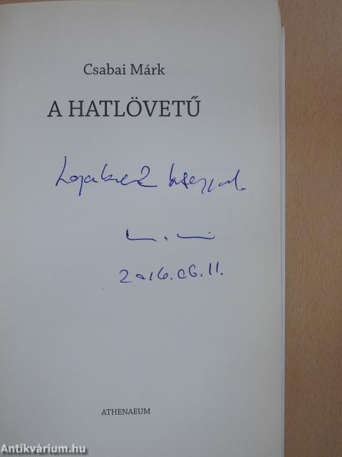 A hatlövetű (dedikált példány)