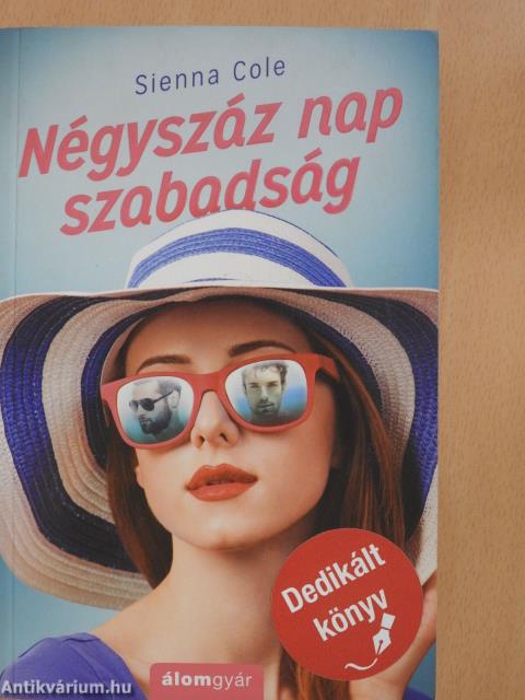 Négyszáz nap szabadság (dedikált példány)