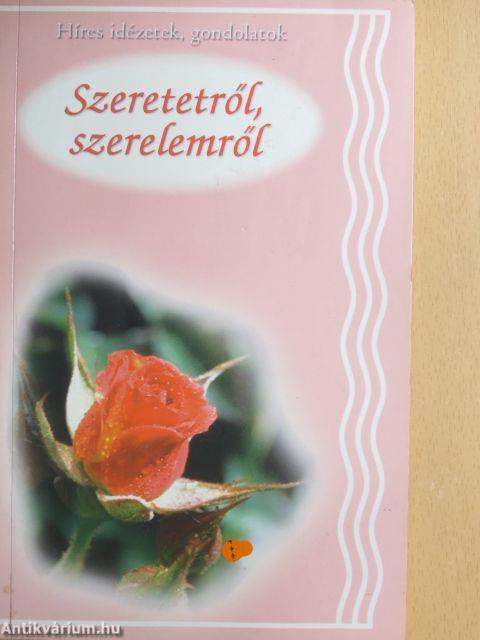 Szeretetről, szerelemről
