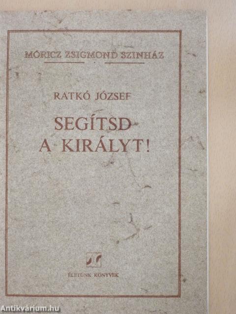 Segítsd a királyt! (dedikált példány)