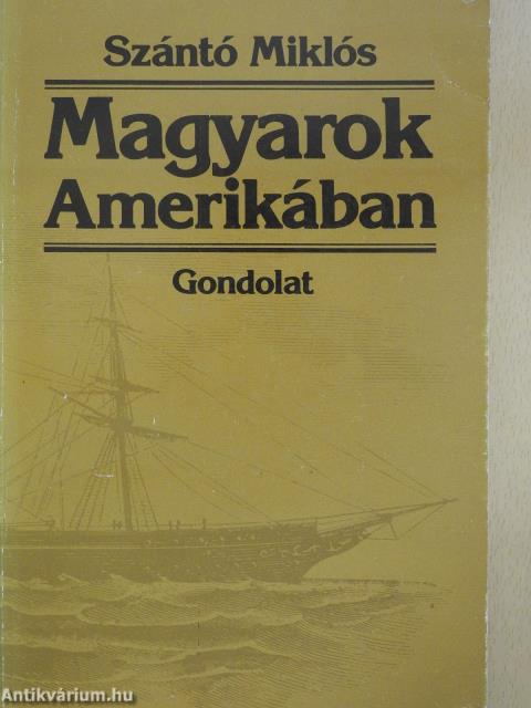 Magyarok Amerikában (dedikált példány)