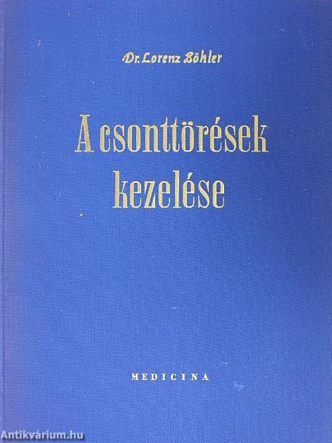 A csonttörések kezelése V.