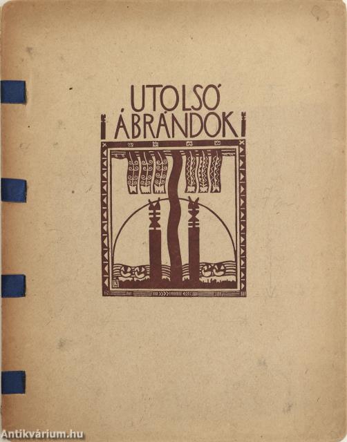 Utolsó ábrándok (dedikált példány)
