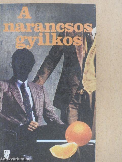 A narancsos gyilkos