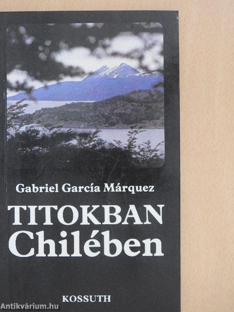 Titokban Chilében