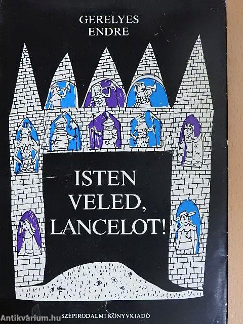 Isten veled, Lancelot!