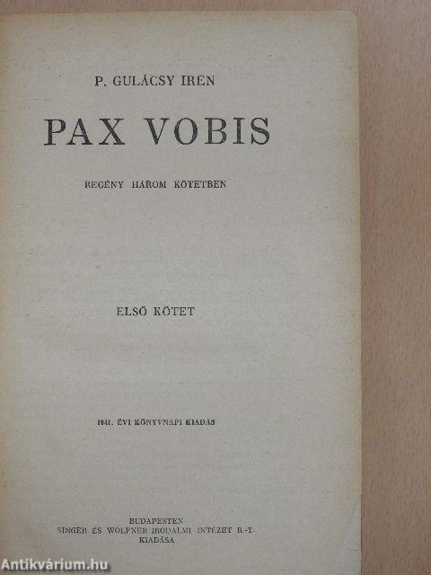 Pax Vobis I-III.