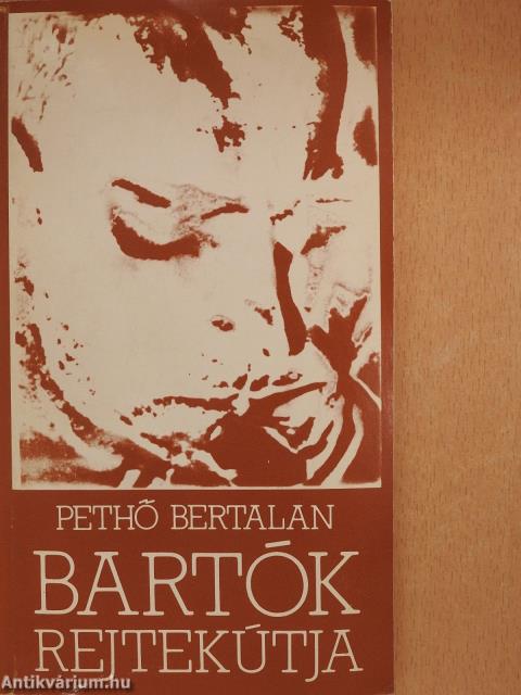 Bartók rejtekútja (dedikált példány)