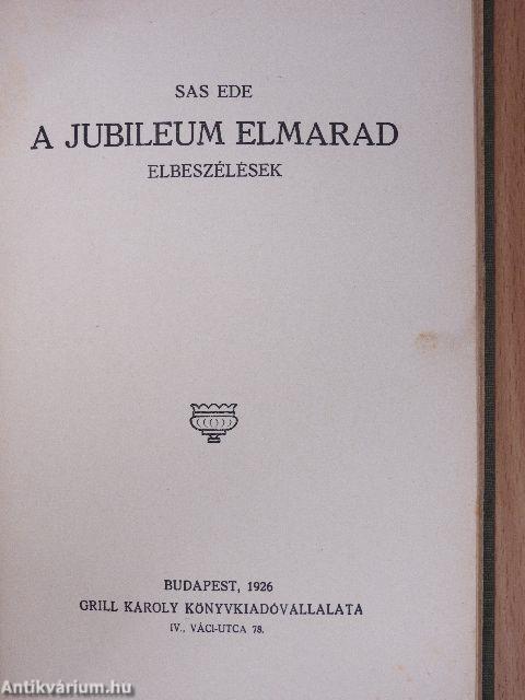 A nagy láz/A jubileum elmarad