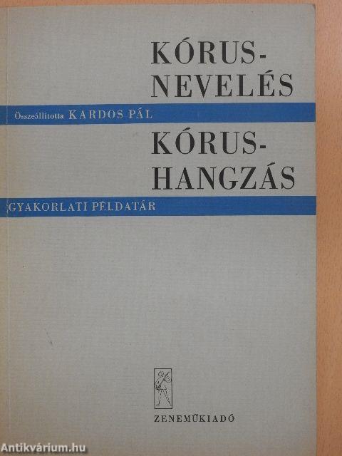 Kórusnevelés-kórushangzás