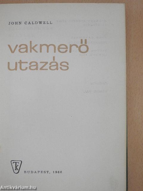 Vakmerő utazás