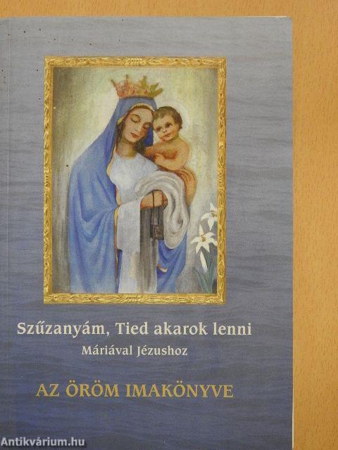 Szűzanyám, Tied akarok lenni