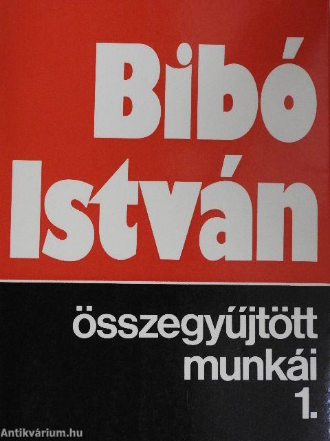 Bibó István összegyűjtött munkái 1-4.