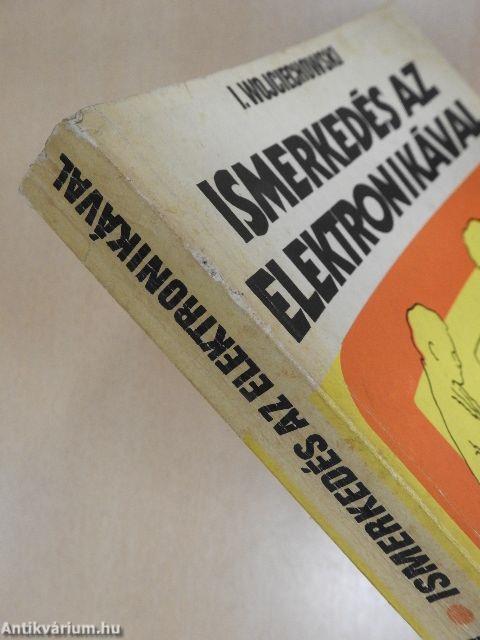 Ismerkedés az elektronikával