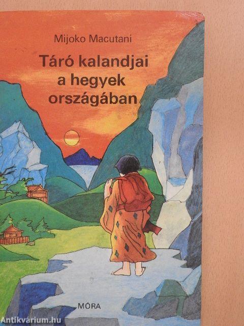 Táró kalandjai a hegyek országában