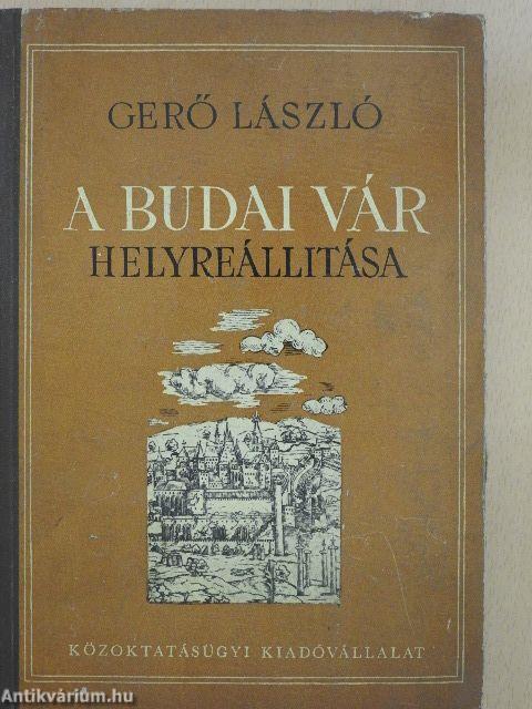 A Budai Vár helyreállítása