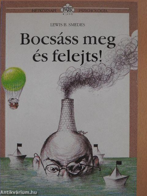 Bocsáss meg és felejts!