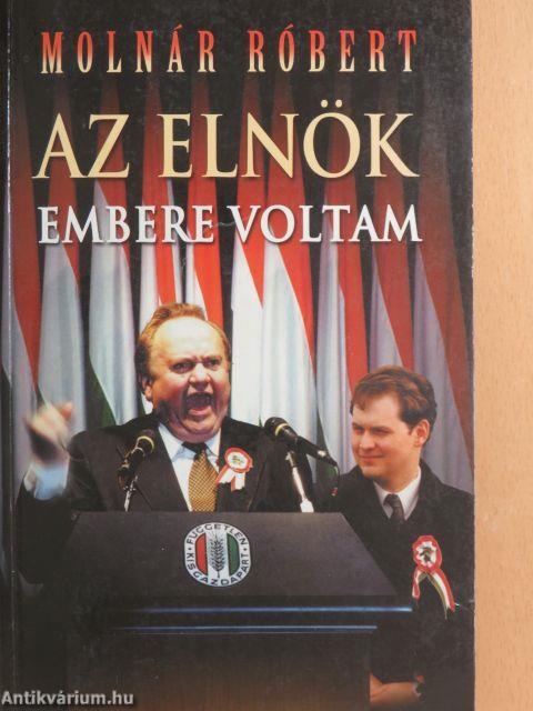 Az elnök embere voltam