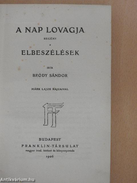 A nap lovagja/Elbeszélések