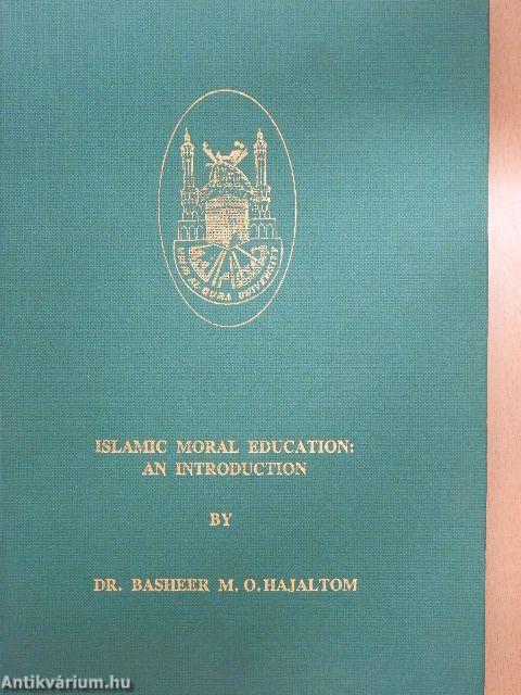 Islamic Moral Education: An Introduction