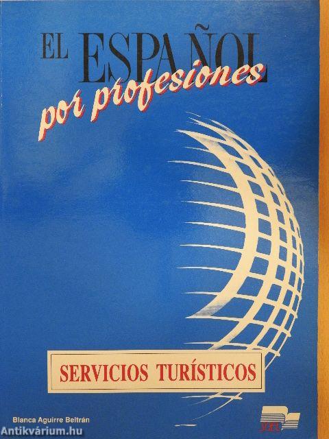 El Espanol por profesiones - Servicios Turísticos