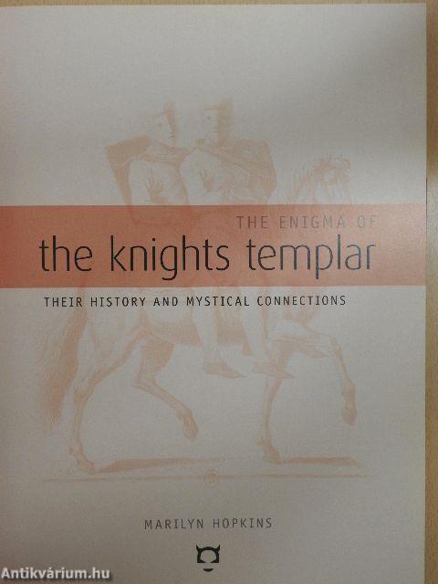 The Enigma of the Knights Templar