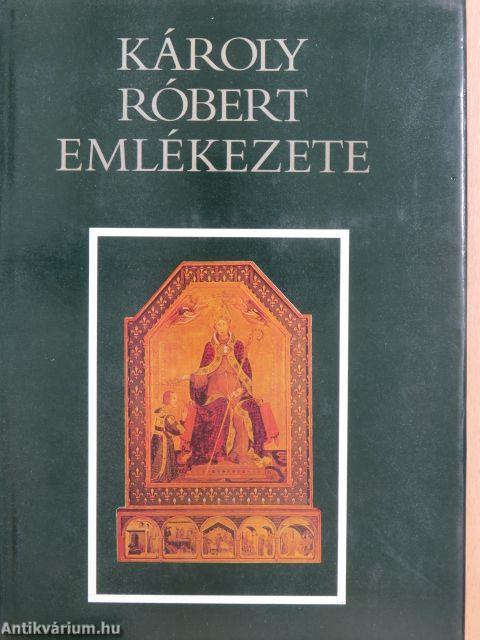 Károly Róbert emlékezete