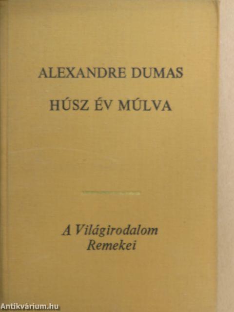 Húsz év múlva I-II.