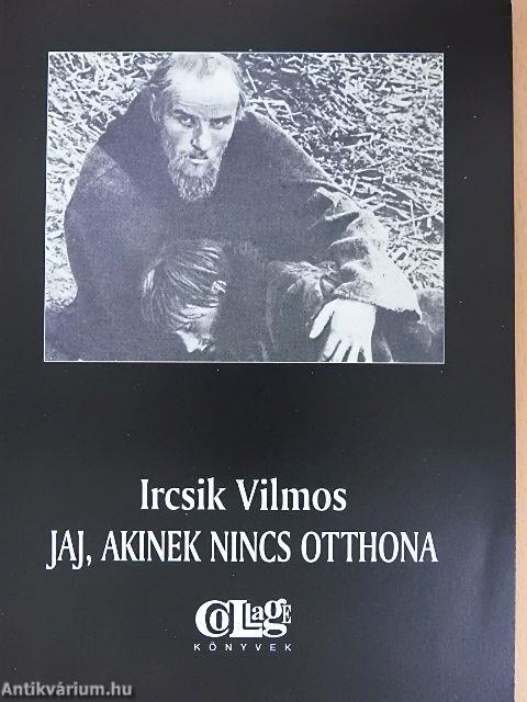 Jaj, akinek nincs otthona 