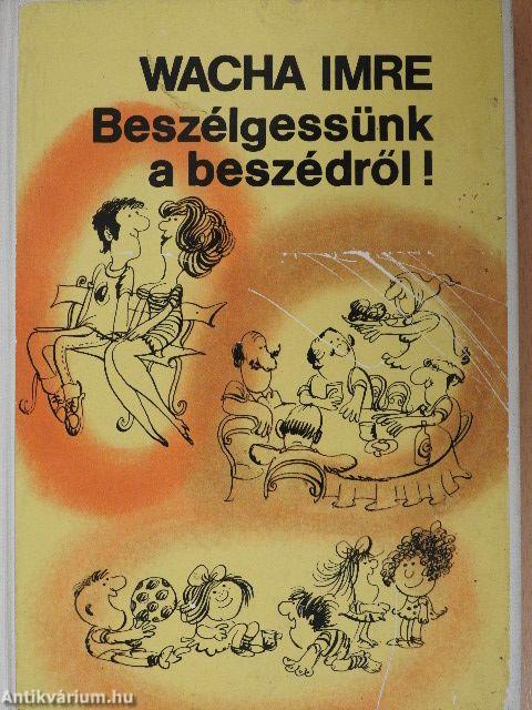 Beszélgessünk a beszédről!