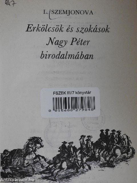 Erkölcsök és szokások Nagy Péter birodalmában