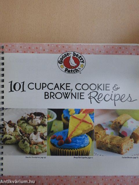 101 Cupcake, Cookie & Brownie Recipes