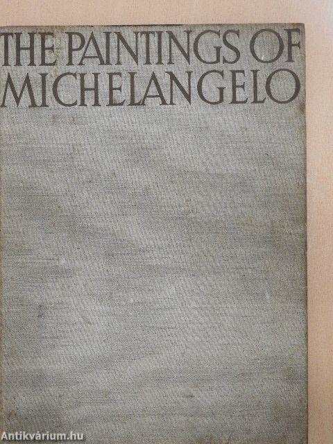 The Paintings of Michelangelo (Sárközy Elga könyvtárából)