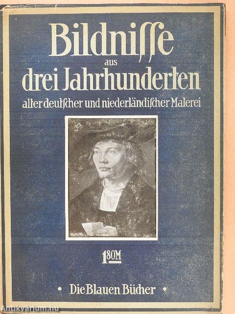 Bildnisse aus drei Jahrhunderten