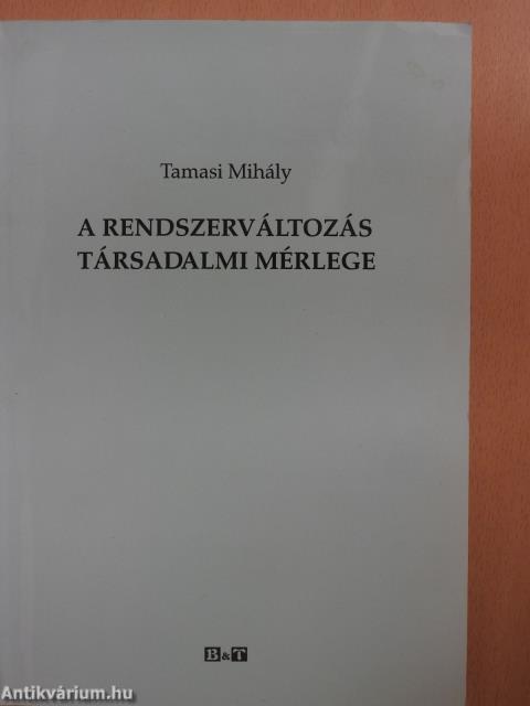 A rendszerváltozás társadalmi mérlege (dedikált példány)