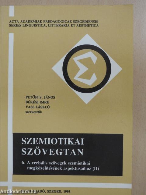 Szemiotikai szövegtan VI. (aláírt példány)