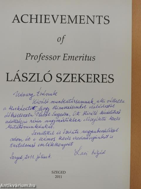 Achievements of Professor Emeritus László Szekeres (dedikált példány)