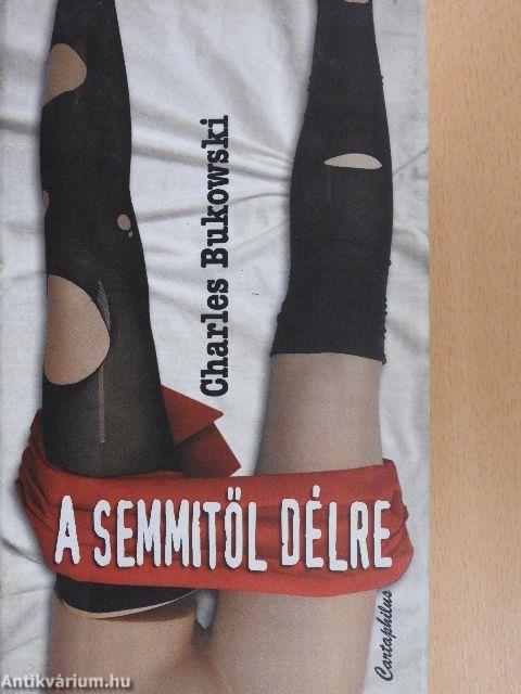 A semmitől délre