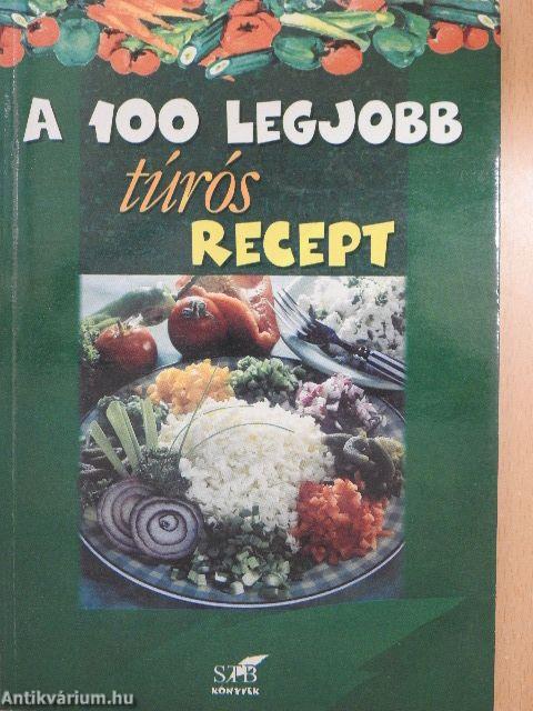 A 100 legjobb túrós recept