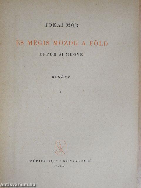 És mégis mozog a föld I-II.